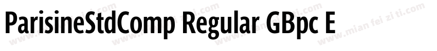 ParisineStdComp Regular GBpc EUC H字体转换